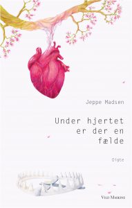 Forside til Jeppe Madsens digtsamling Under hjertet er der en fælde, der udkommer 9. juni 2017. Illustration af Ene Es.